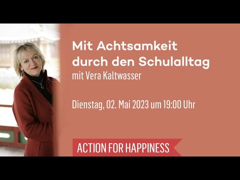 Mit Achtsamkeit durch den Schulalltag mit Vera Kaltwasser