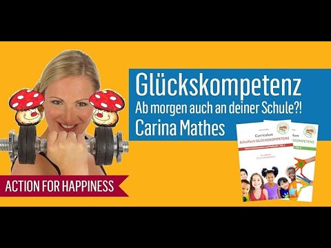 Glückskompetenz - Ab morgen auch an deiner Schule?!