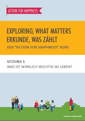 Exploring What Matters Erkunde Was Zahlt Action For Happiness Deutschland